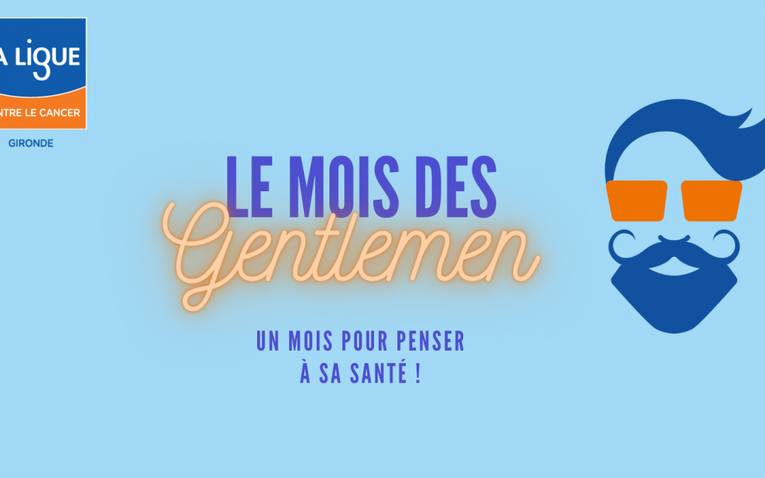 Le mois des Gentlemen : un mois pour penser à sa santé !