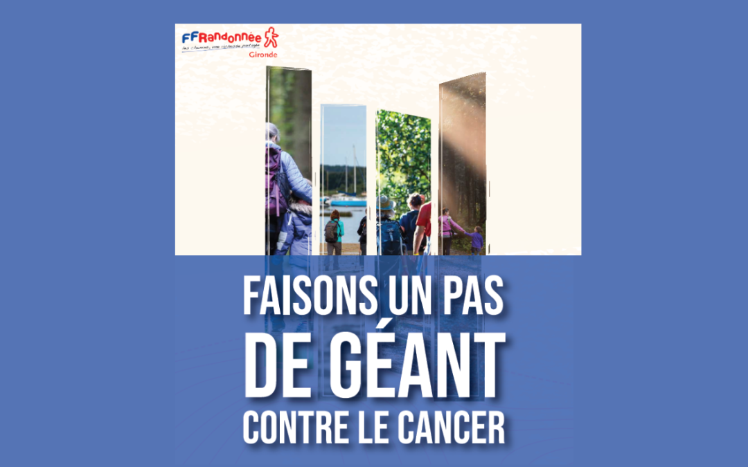 2024 « FAISONS UN PAS DE GÉANT CONTRE LE CANCER »